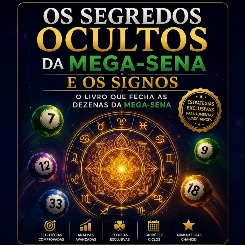 Os Segredos Ocultos da Mega-Sena e dos Signos