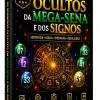 Os Segredos Ocultos da Mega-Sena e dos Signos