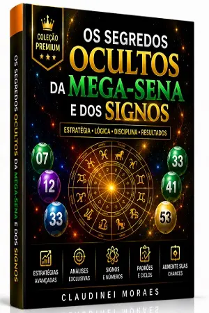 Os Segredos Ocultos da Mega-Sena e dos Signos