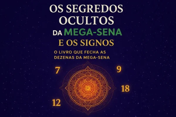 Os Segredos Ocultos da Mega-Sena e dos Signos