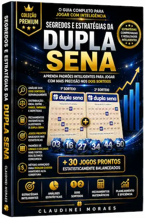 Segredos e Estratégias da Dupla Sena – Guia Completo com Jogos Prontos