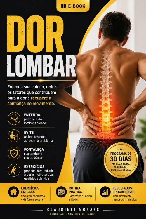 Dor Lombar: Tratamento e Prevenção: Guia prático para aliviar a dor, fortalecer a lombar