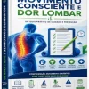 Dor Lombar: Tratamento e Prevenção: Guia prático para aliviar a dor, fortalecer a lombar