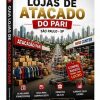 loja-atacado-pari-dinheiro Negócios Lucrativos – Guia Completo para Empreender com Sucesso