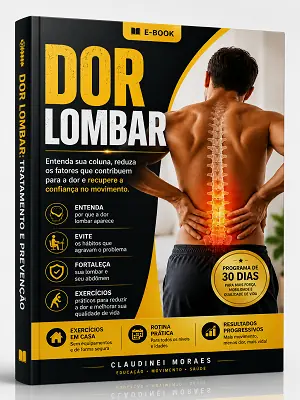 Dor Lombar: Tratamento e Prevenção: Guia prático para aliviar a dor, fortalecer a lombar