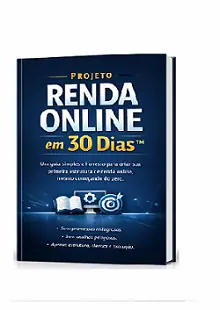 Projeto Renda Online em 30 Dias™ — Guia Completo para Começar do Zero